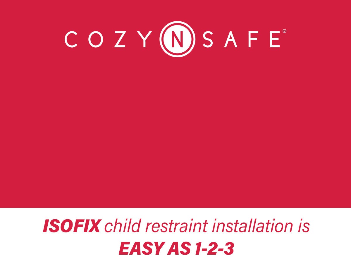 Cozy N Safe ISOFIX Range Home Baby Factory